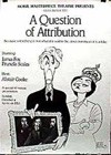 A Question Of Attribution (1992).jpg